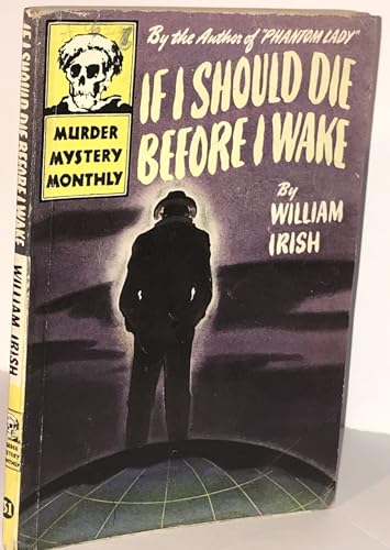 If I Should Die Before I Wake (As: William Irish)