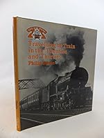Travelling by Train in the Twenties and Thirties (Steam Past Series) 0043850863 Book Cover