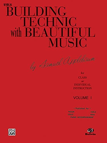 Building Technic With Beautiful Music, Bk 1: Viola by Samuel Applebaum (1985-03-01)      Paperback – January 1, 1749