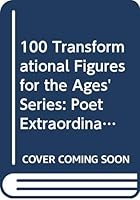 100 Transformational Figures for the Ages' Series: Poet Extraordinaire Li Bai 957144815X Book Cover