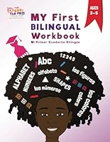 The Bigger the Fro the More I know-My First Bilingual Workbook/Mi primer cuaderno bilingüe 1631105280 Book Cover