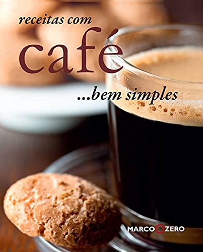 Receitas com café... Bem simples