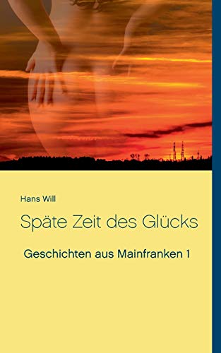 Späte Zeit des Glücks