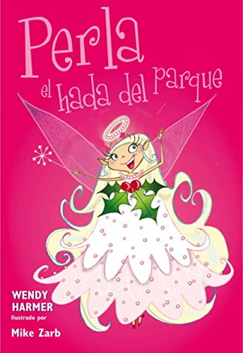 Perla 4-6 - Perla, el hada del parque (Primeras lecturas)