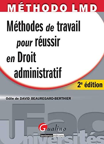 Télécharger Méthodes de travail pour réussir en droit administratif PDF
