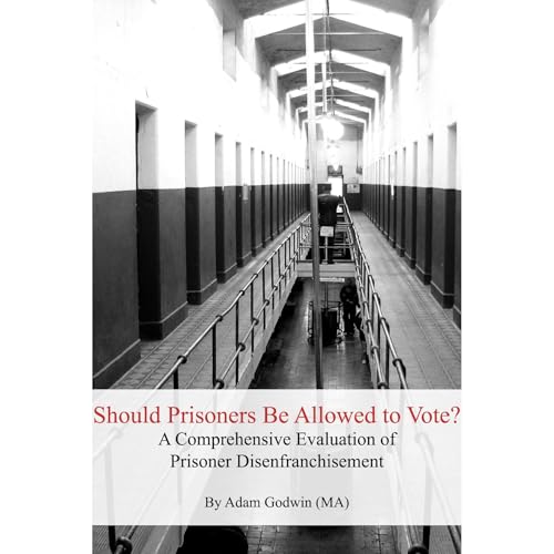Should Prisoners Be Allowed To Vote? (By Adam Godwin (MA)) episode artwork