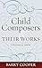 Child Composers and Their Works: A Historical Survey