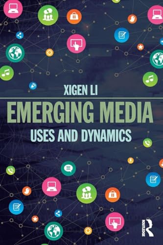 Emerging Media: Uses and Dynamics view 2