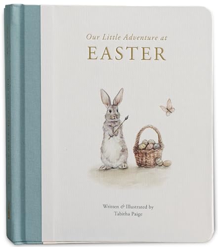 Our Little Adventure at Easter: An Easter Book for Babies and Toddlers about Friendship and Kindness (Tabitha Paige Children's Book Series)