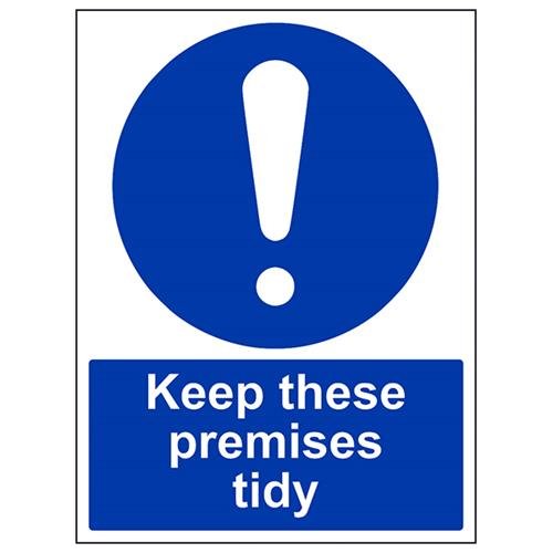 V Safety Keep This Premises Tidy Sign - 300mm x 400mm - 1mm Rigid Plastic