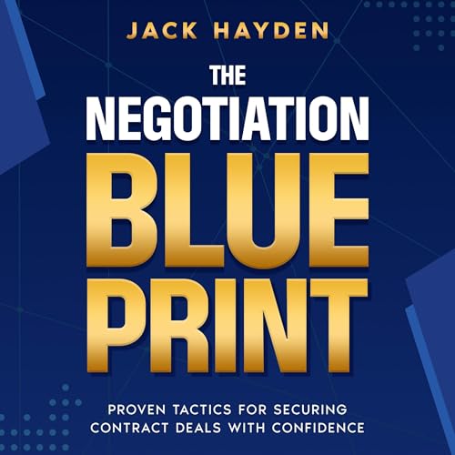 The Negotiation Blueprint by Jack Hayden episode artwork