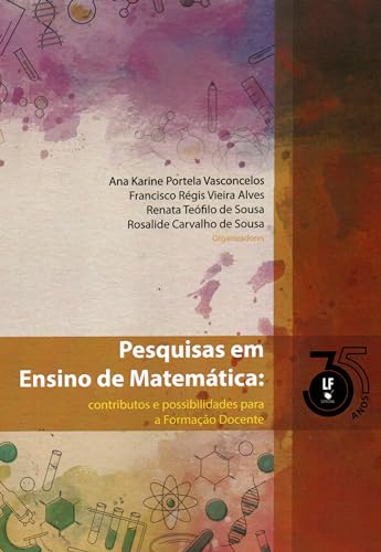 Pesquisas em Ensino de Matemática: Contributos e possibilidades para a formação docente