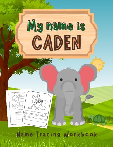 MY NAME IS CADEN | NAME TRACING WORKBOOK | TRACE MY NAME WORKBOOK CUSTOMIZE | ALPHABET TRACING WORKBOOK FOR PRESCHOOLERS