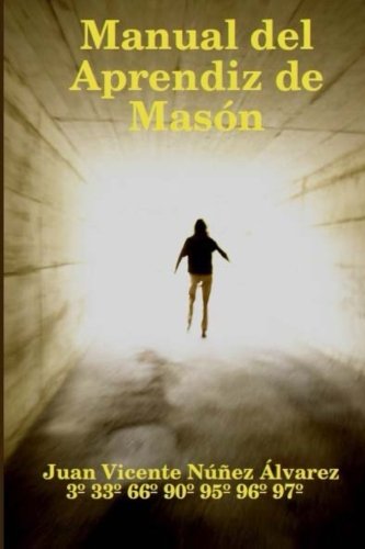 Manual del Aprendiz de Mason (Spanish Edition)