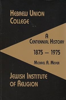 Paperback Hebrew Union College-Jewish Institute of Religion: A centennial history : 1875-1975 Book