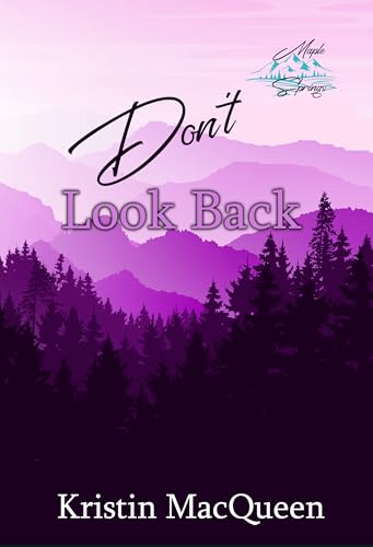 Don't Look Back (Maple Springs Book 2)