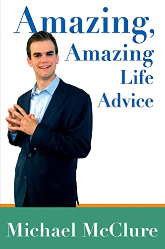 Amazing, Amazing Life Advice 1725803674 Book Cover