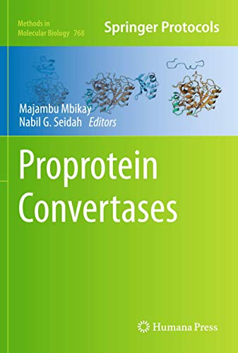 Proprotein Convertases (Methods in Molecular Biology, 768)