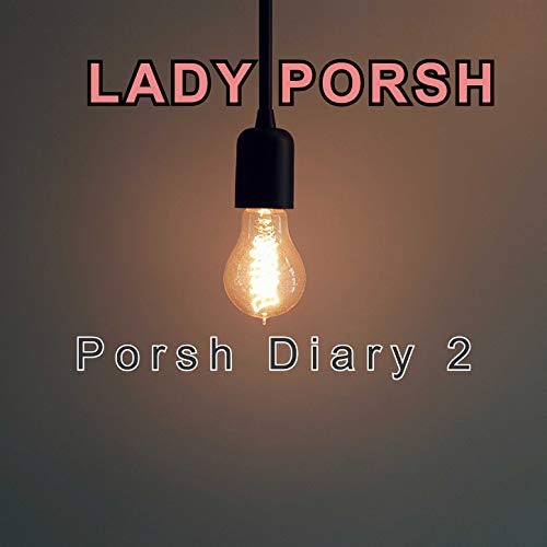  Porsh Diary 2