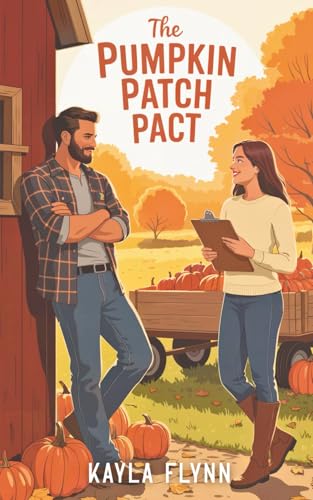 The Pumpkin Patch Pact: A Sweet Small Town Romance (Sweet Romance Bites)
