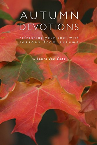 Autumn Devotions: Refreshing Your Soul with Les... 0983166420 Book Cover