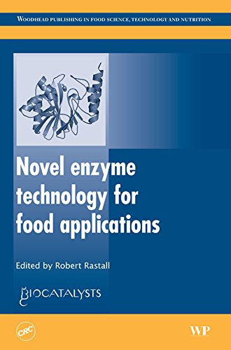 Novel Enzyme Technology for Food Applications (Woodhead Publishing Series in Food Science, Technology and Nutrition)