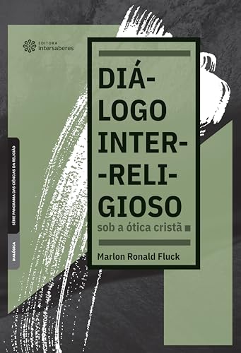 Diálogo inter-religioso sob a ótica cristã - Fluck, Marlon Ronald