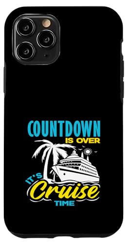 Countdown Is Over Its Cruise Time Vacation Travel Ship�B �X�}�z�P�[�X iPhone 11 Pro �p