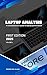 LAPTOP ANALYSIS: A Comprehensive Guide to Laptop performance. (English Edition)
