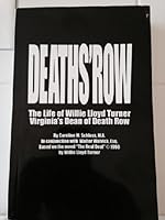 Death's Row: The Life of Willie Lloyd Turner, Virginia's Dean of Death Row 1578641160 Book Cover