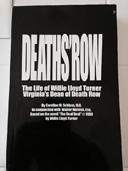 Paperback Death's Row: The Life of Willie Lloyd Turner, Virginia's Dean of Death Row Book