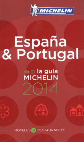 La guía Michelin España & Portugal 2014: Hoteles & Restaurantes: Hotels & Restaurants (La guida ro La guía Michelin España & Portugal 2014: Hoteles & Restaurantes: Hotels & Restaurants (La guida ro