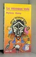 Le masque volé (Collection Monde noir jeunesse) 2218078325 Book Cover