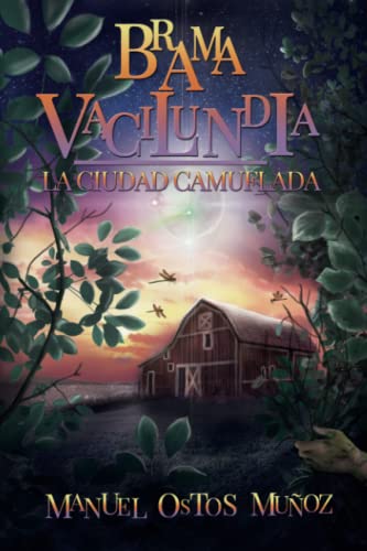 Disponible para leer ya mismo: BRAMA VACILUNDIA: La Ciudad Camuflada Disponible para leer ya mismo: BRAMA VACILUNDIA: La Ciudad Camuflada