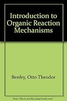 Introduction to Organic Reaction Mechanisms 0070045402 Book Cover
