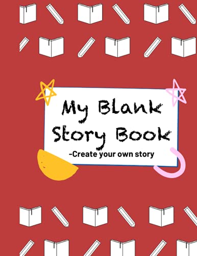 My Blank Story Book: Blank Storyboard- layouts & templates for story telling (8.5" x 11", 150 sheets)