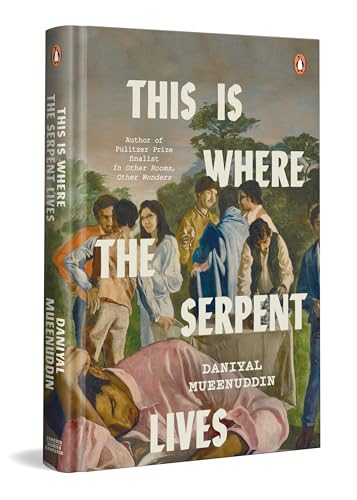 Image of This Is Where the Serpent Lives: Acclaimed South Asian Literary Fiction Set in Feudal Pakistan | By the Author of Pulitzer Prize Finalist Novel- In Other Rooms, Other Wonders