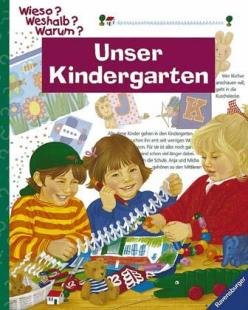 Wieso? Weshalb? Warum? Unser Kindergarten.