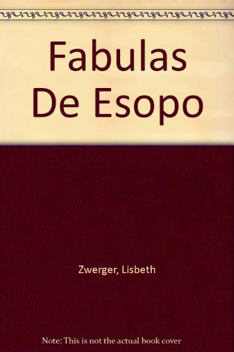 Las fabulas de Esopo/ Aesop's Fables (Spanish Edition)