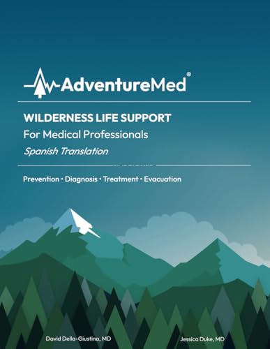 WLS:MP Wilderness Life Support for Medical Professionals: Spanish Translation