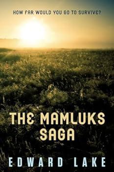 Paperback The Mamluks Saga: How far would you go to survive? Book