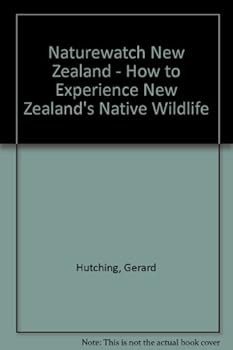 Paperback Naturewatch New Zealand: How to experience New Zealand's native wildlife Book