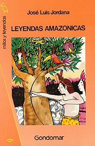Paperback Leyendas Amazonicas/Legends of the Amazon (Spanish Edition) [Spanish] Book