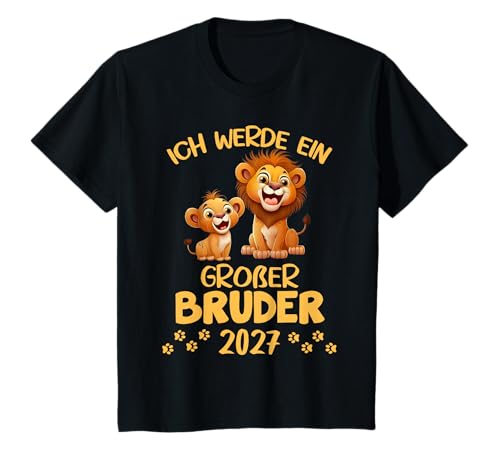 Kinder Ich werde EIN großer Bruder 2027 Löwen Geschwister Geburt T-Shirt