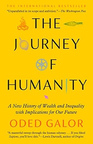 The Journey of Humanity: The Origins of Wealth and Inequality