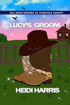 Lucy's Groom (Mail Order Grooms of Fairfield County ~A Sweet Romance)