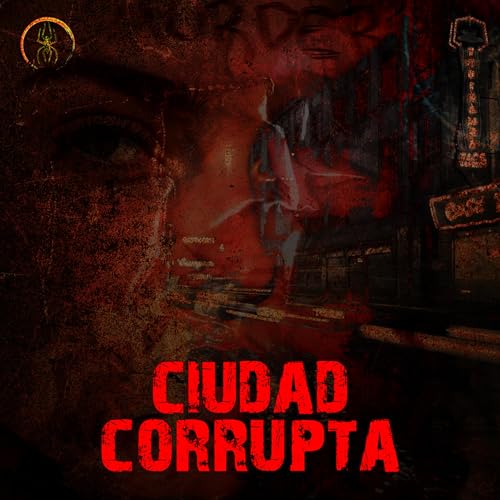 Bajo la Ciudad: Corrupci&oacute;n, Poder y Placer en la CDMX