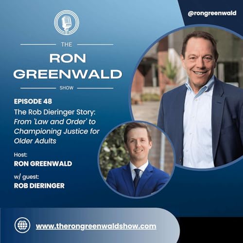 Ep. 48: The Rob Dieringer Story: From 'Law and Order' to Championing Justice for Older Adults
