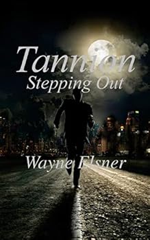 Paperback Tannion Stepping Out: Book Two in the Tannion Series Book