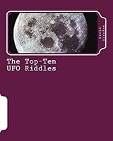 The Top-Ten UFO Riddles: Solutions from Science 1981218572 Book Cover
